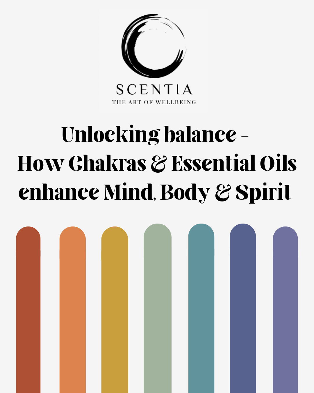Unlocking Balance: How Chakras & Essential Oils Enhance Mind, Body & Spirit